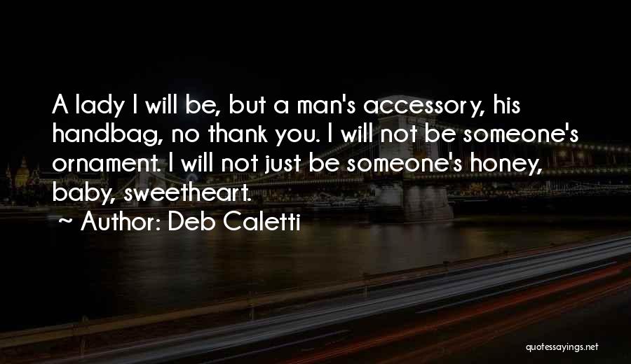 Just Thank You Quotes By Deb Caletti