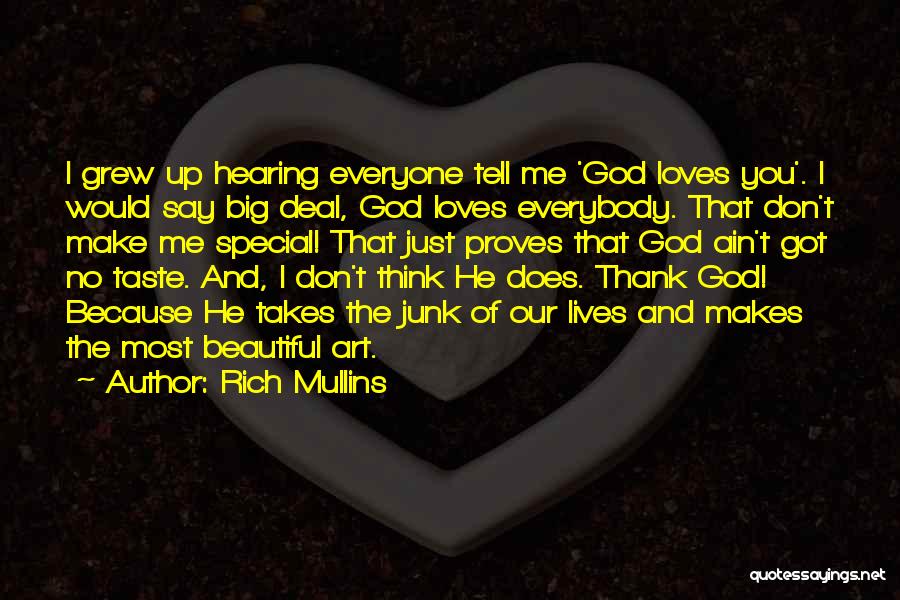 Just Thank You Quotes By Rich Mullins