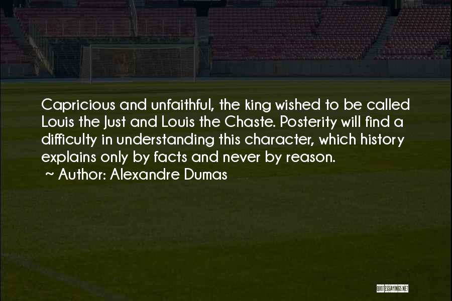 Just The Facts Quotes By Alexandre Dumas