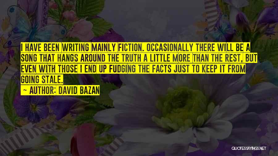 Just The Facts Quotes By David Bazan