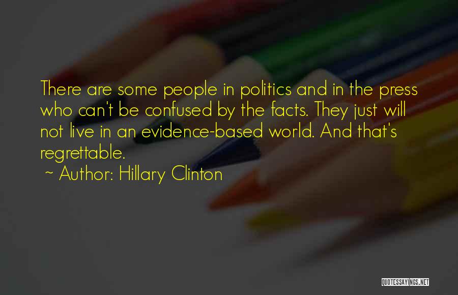 Just The Facts Quotes By Hillary Clinton