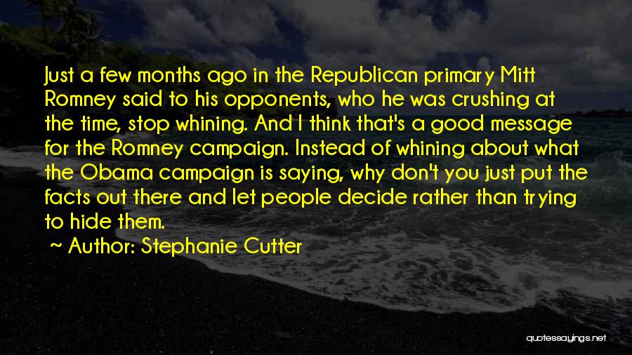 Just The Facts Quotes By Stephanie Cutter