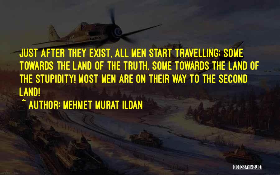 Just The Start Quotes By Mehmet Murat Ildan