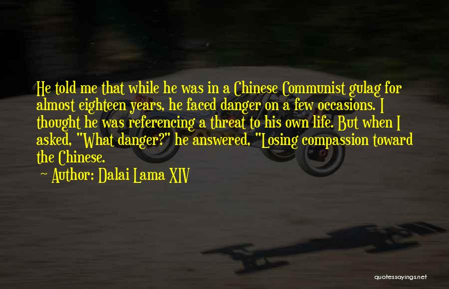 Just The Thought Of Losing You Quotes By Dalai Lama XIV