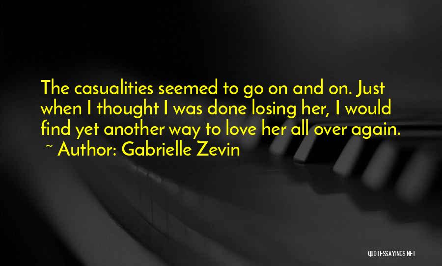 Just The Thought Of Losing You Quotes By Gabrielle Zevin