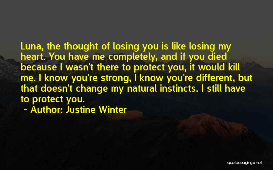 Just The Thought Of Losing You Quotes By Justine Winter