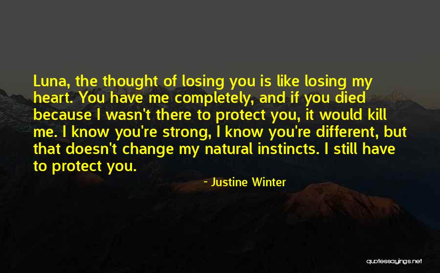 Just The Thought Of Losing You Quotes By Justine Winter