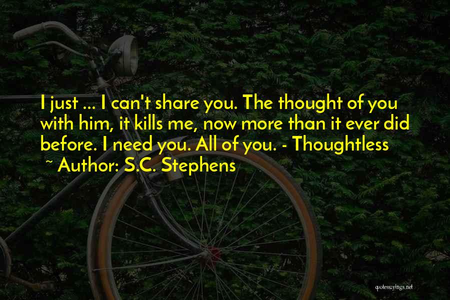 Just The Thought Of You Quotes By S.C. Stephens
