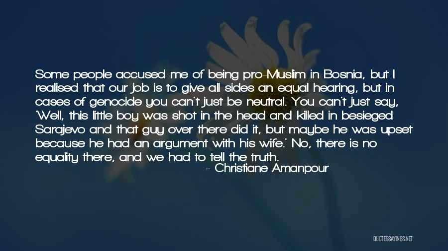Just The Truth Quotes By Christiane Amanpour Just The Truth Quotes By Christiane Amanpour