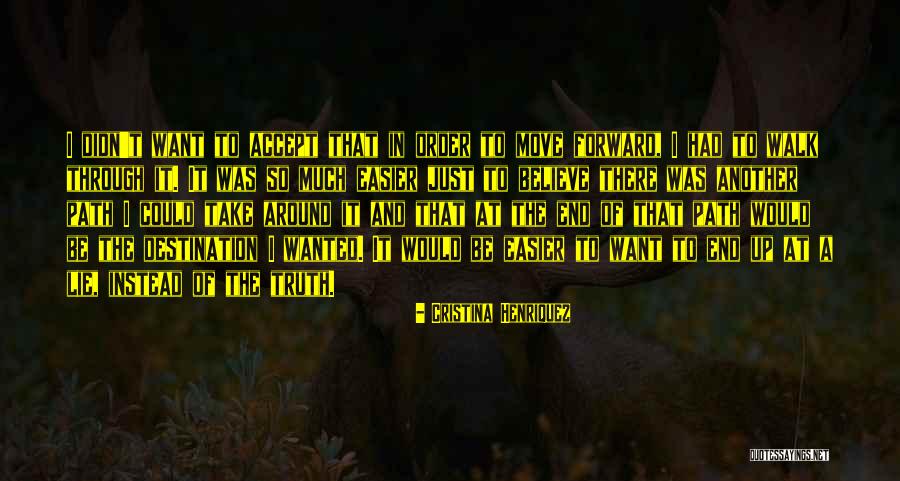 Just The Truth Quotes By Cristina Henriquez Just The Truth Quotes By Cristina Henriquez