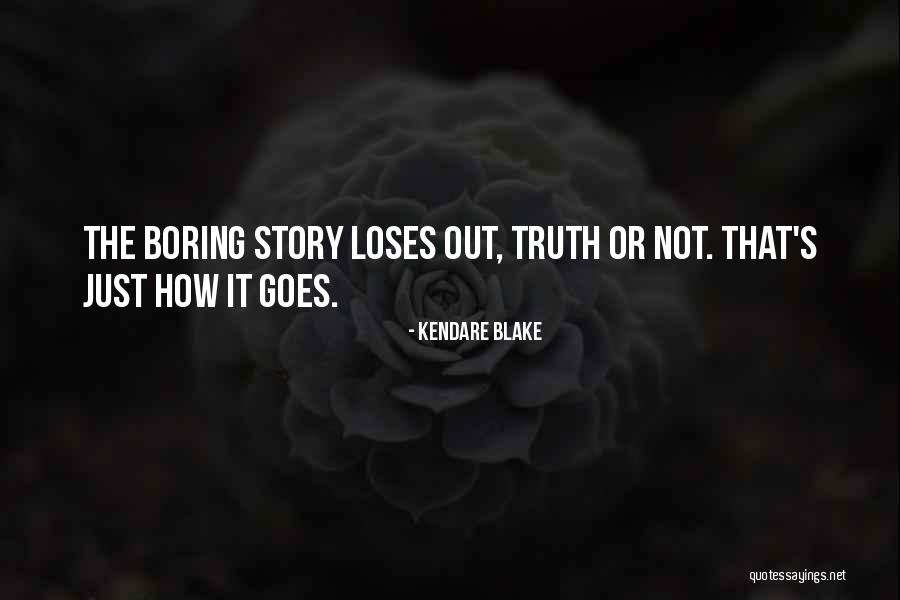 Just The Truth Quotes By Kendare Blake Just The Truth Quotes By Kendare Blake