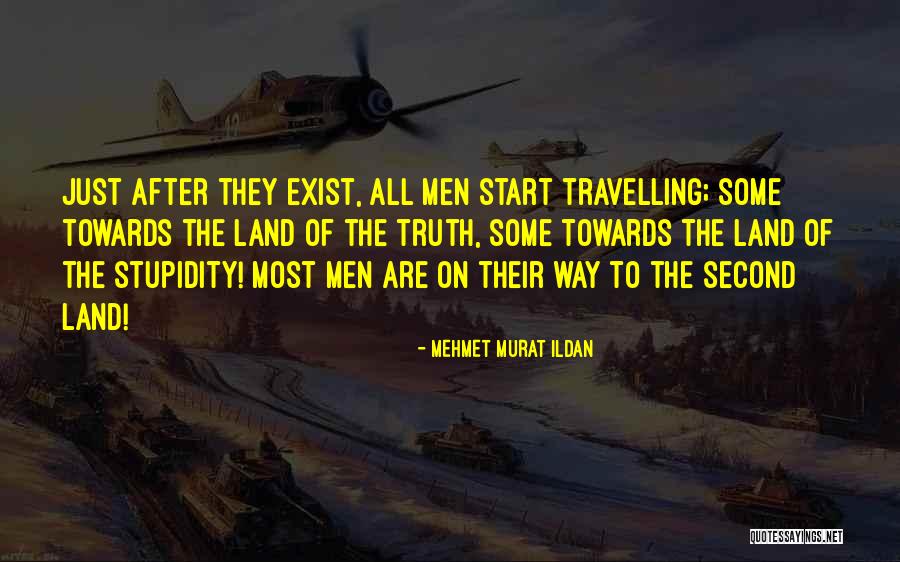 Just The Truth Quotes By Mehmet Murat Ildan Just The Truth Quotes By Mehmet Murat Ildan