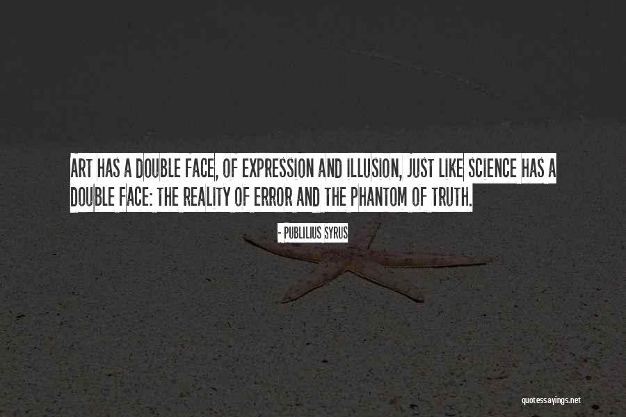 Just The Truth Quotes By Publilius Syrus Just The Truth Quotes By Publilius Syrus