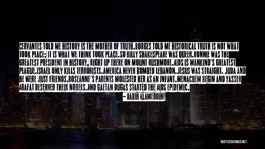 Just The Truth Quotes By Rabih Alameddine Just The Truth Quotes By Rabih Alameddine