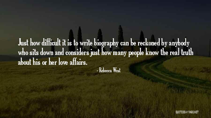 Just The Truth Quotes By Rebecca West Just The Truth Quotes By Rebecca West