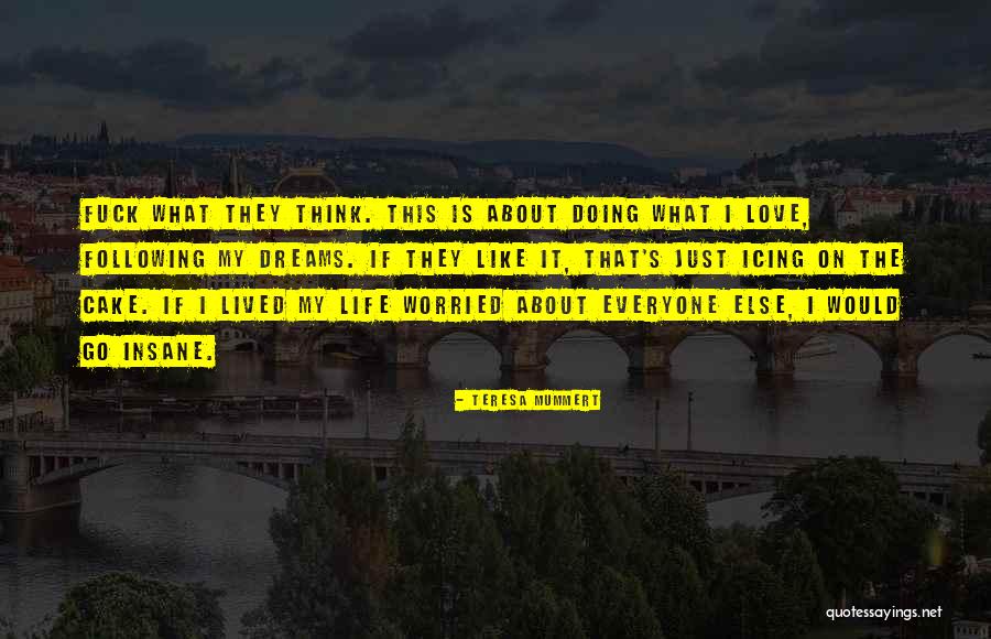 Just The Truth Quotes By Teresa Mummert Just The Truth Quotes By Teresa Mummert