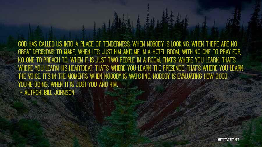 Just The Two Of Us Quotes By Bill Johnson Just The Two Of Us Quotes By Bill Johnson