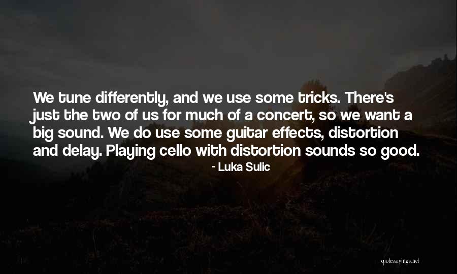 Just The Two Of Us Quotes By Luka Sulic