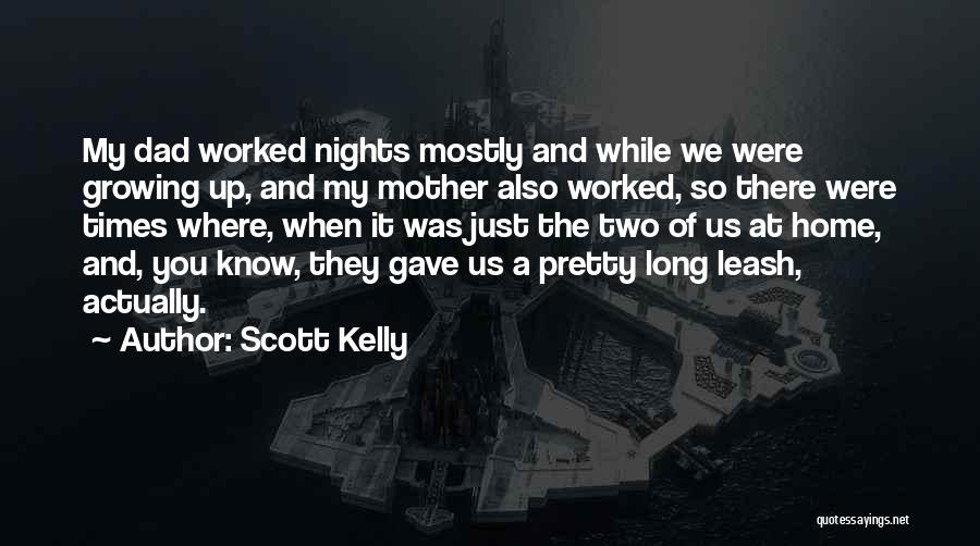 Just The Two Of Us Quotes By Scott Kelly