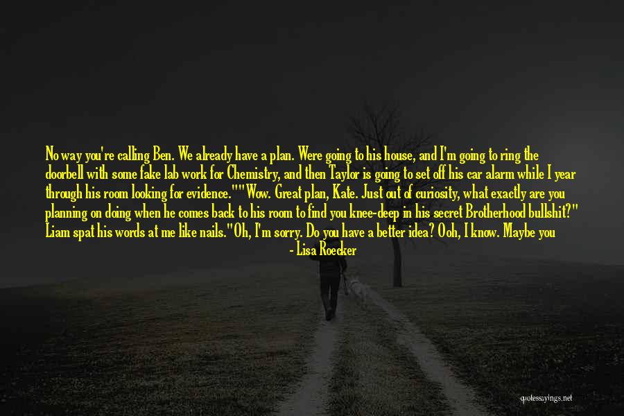 Just The Way We Are Quotes By Lisa Roecker