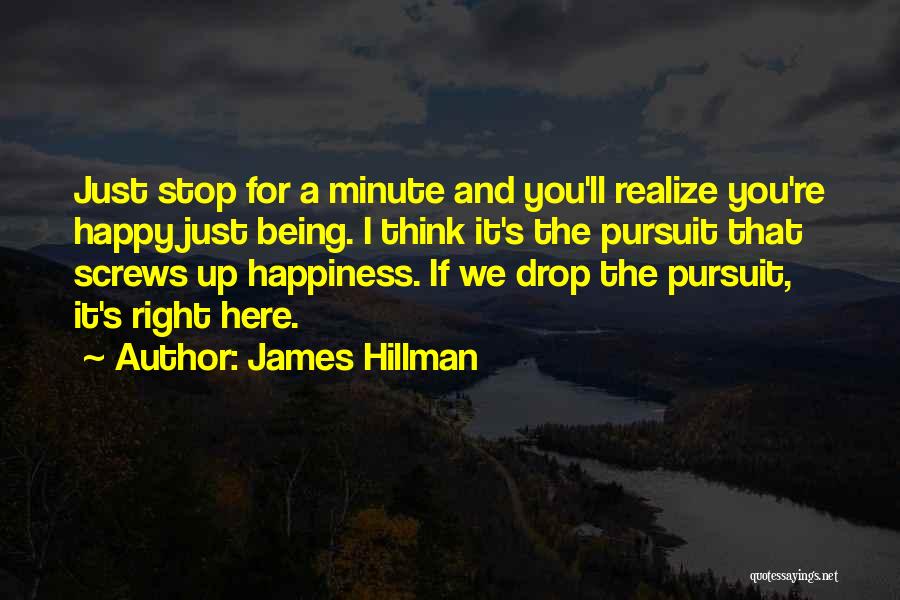 Just Think A Minute Quotes By James Hillman