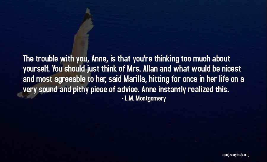 Just Thinking About Life Quotes By L.M. Montgomery