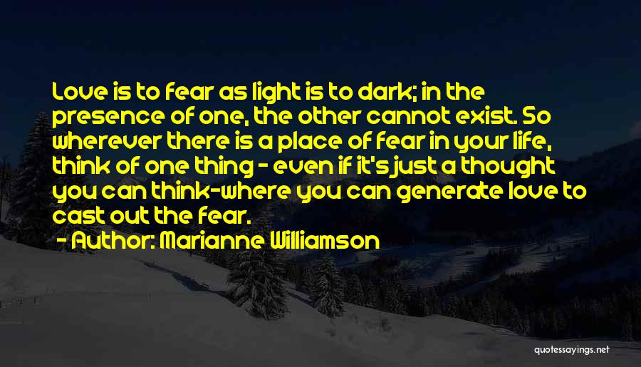 Just Thinking Of You Love Quotes By Marianne Williamson