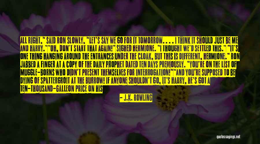 Just Thought You Should Know Quotes By J.K. Rowling