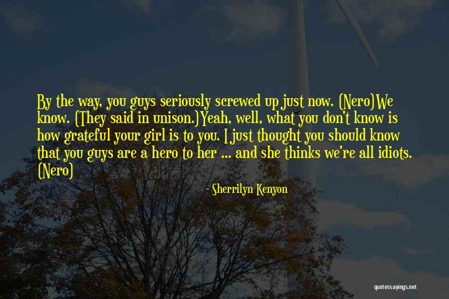 Just Thought You Should Know Quotes By Sherrilyn Kenyon