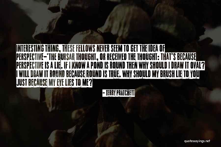 Just Thought You Should Know Quotes By Terry Pratchett