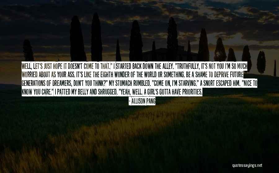 Just To Let You Know I Care Quotes By Allison Pang Just To Let You Know I Care Quotes By Allison Pang