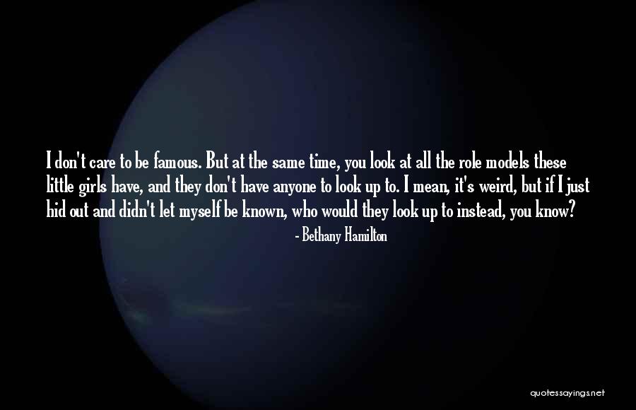 Just To Let You Know I Care Quotes By Bethany Hamilton Just To Let You Know I Care Quotes By Bethany Hamilton