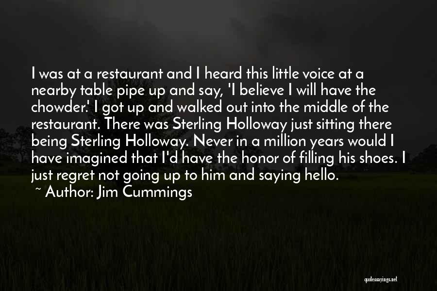 Just To Say Hello Quotes By Jim Cummings