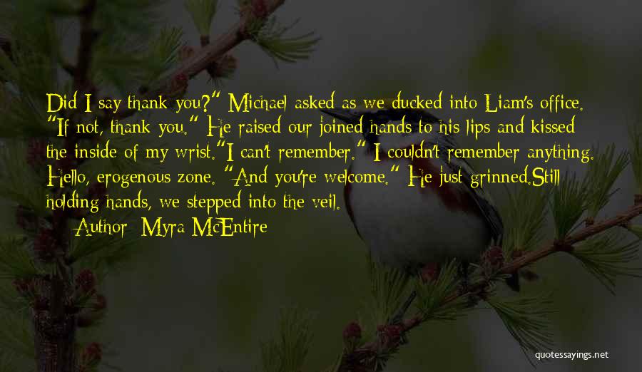 Just To Say Hello Quotes By Myra McEntire