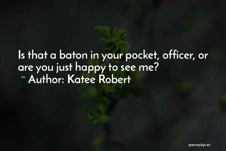 Just To See You Happy Quotes By Katee Robert