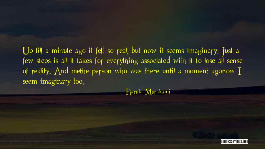 Just Too Real Quotes By Haruki Murakami Just Too Real Quotes By Haruki Murakami