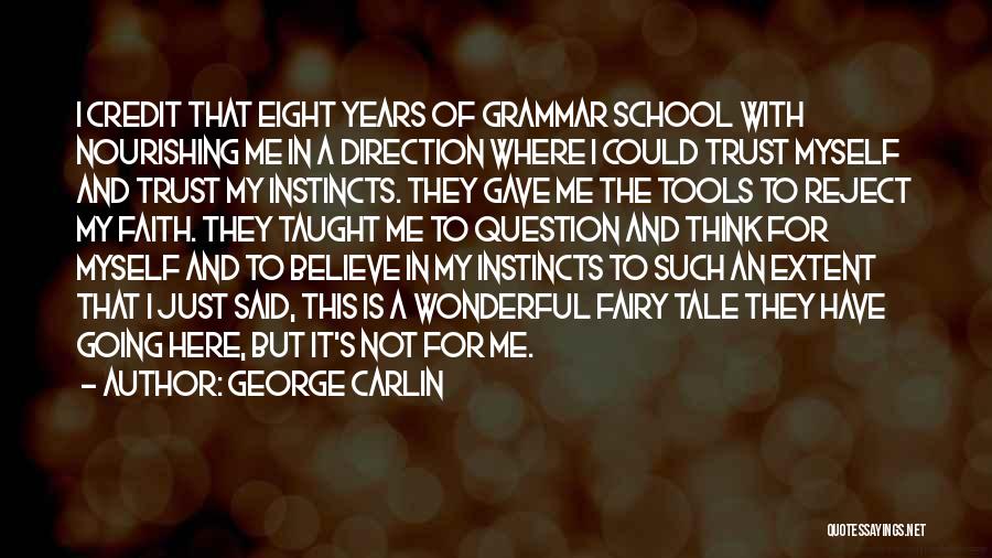 Just Trust Me Quotes By George Carlin