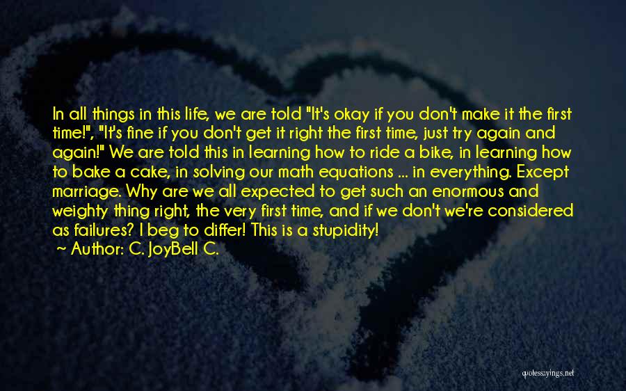 Just Try Again Quotes By C. JoyBell C.