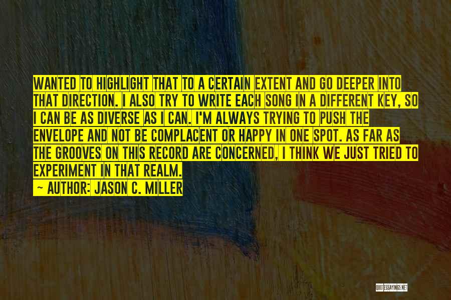 Just Trying To Be Happy Quotes By Jason C. Miller