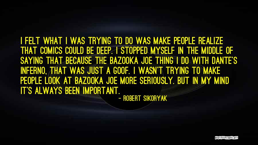 Just Trying To Make It Quotes By Robert Sikoryak