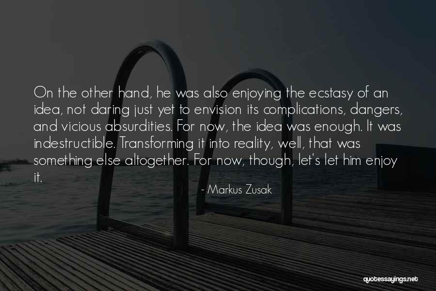 Just Vicious Quotes By Markus Zusak Just Vicious Quotes By Markus Zusak