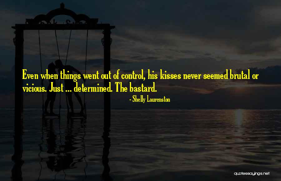 Just Vicious Quotes By Shelly Laurenston Just Vicious Quotes By Shelly Laurenston