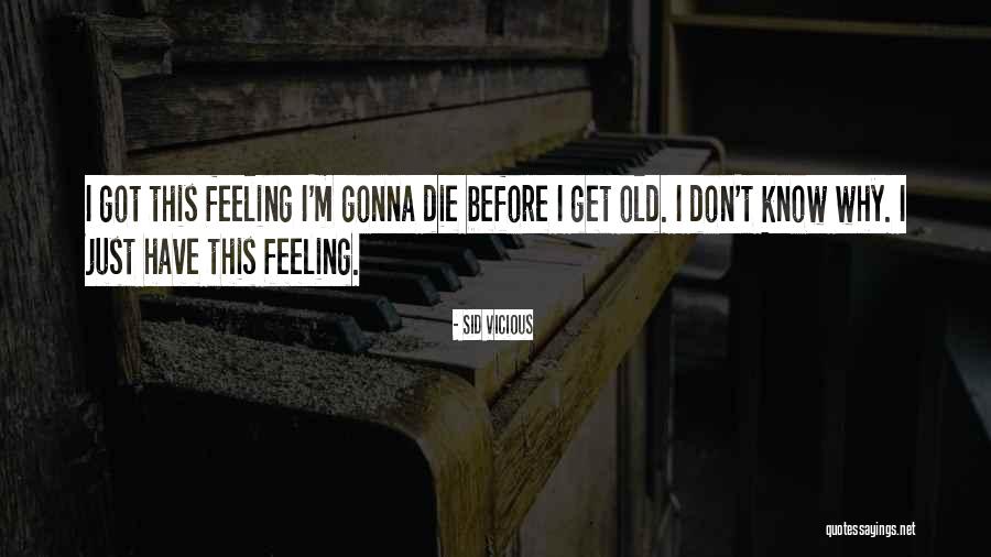 Just Vicious Quotes By Sid Vicious Just Vicious Quotes By Sid Vicious
