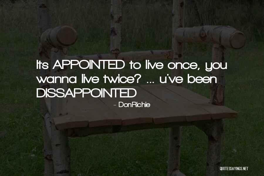 Just Wanna Live Life Quotes By DonRichie