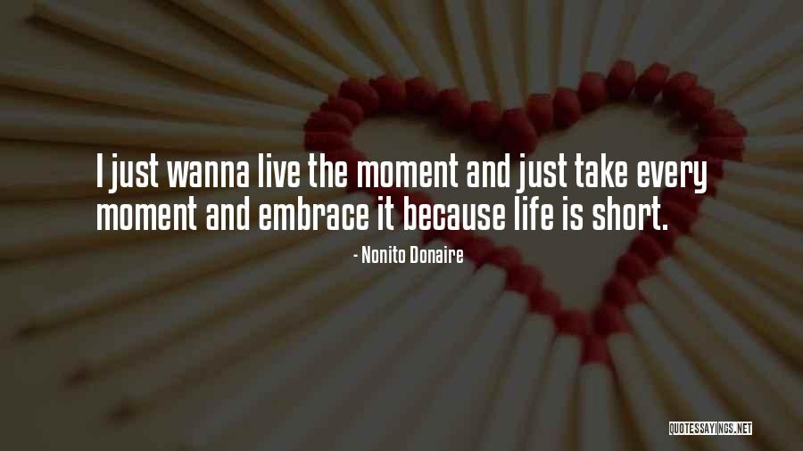 Just Wanna Live Life Quotes By Nonito Donaire Just Wanna Live Life Quotes By Nonito Donaire