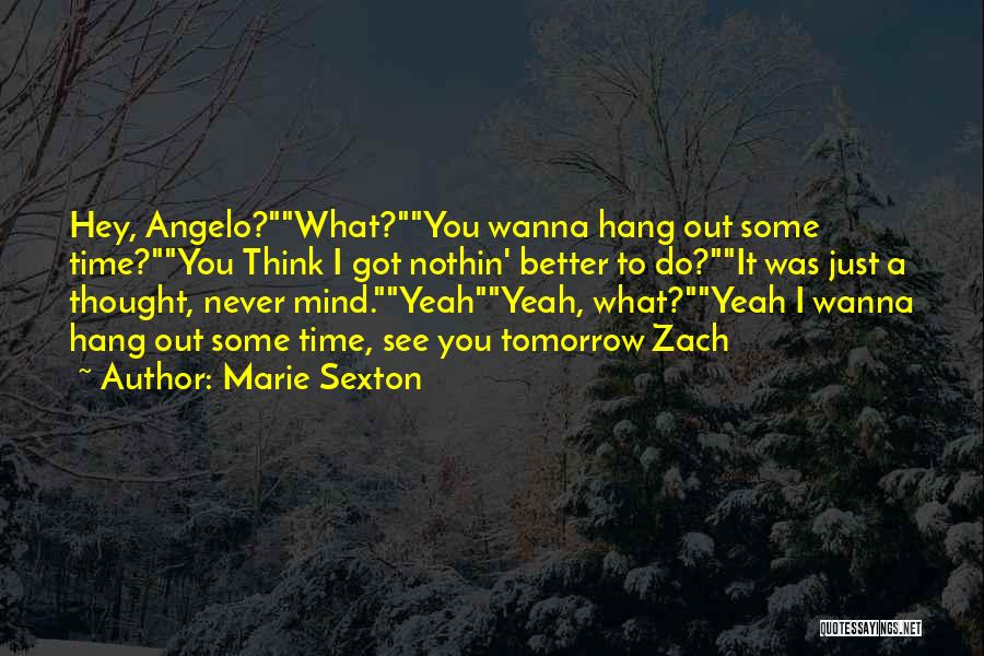 Just Wanna See You Quotes By Marie Sexton