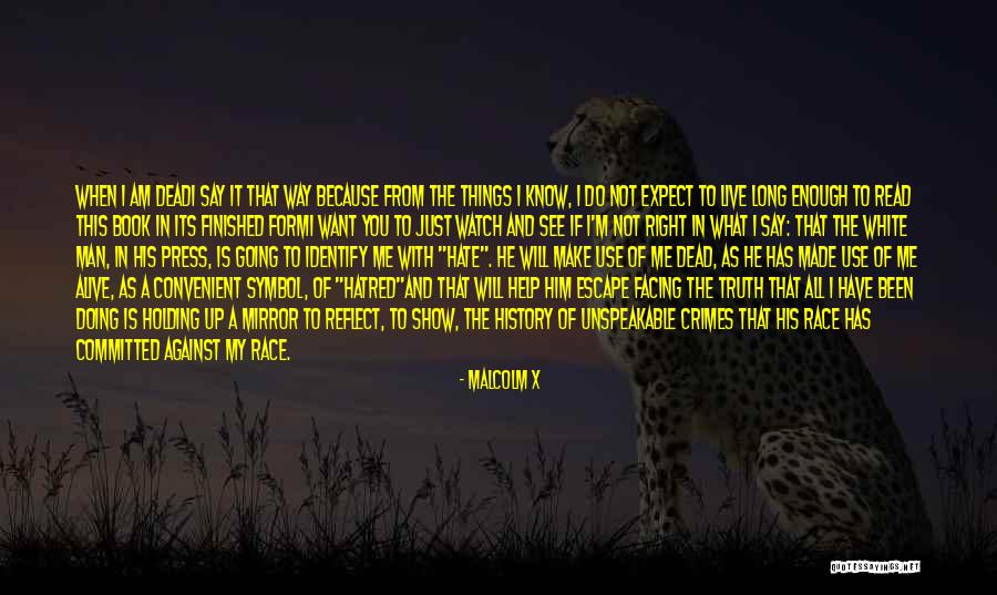 Just Want A Man Quotes By Malcolm X Just Want A Man Quotes By Malcolm X