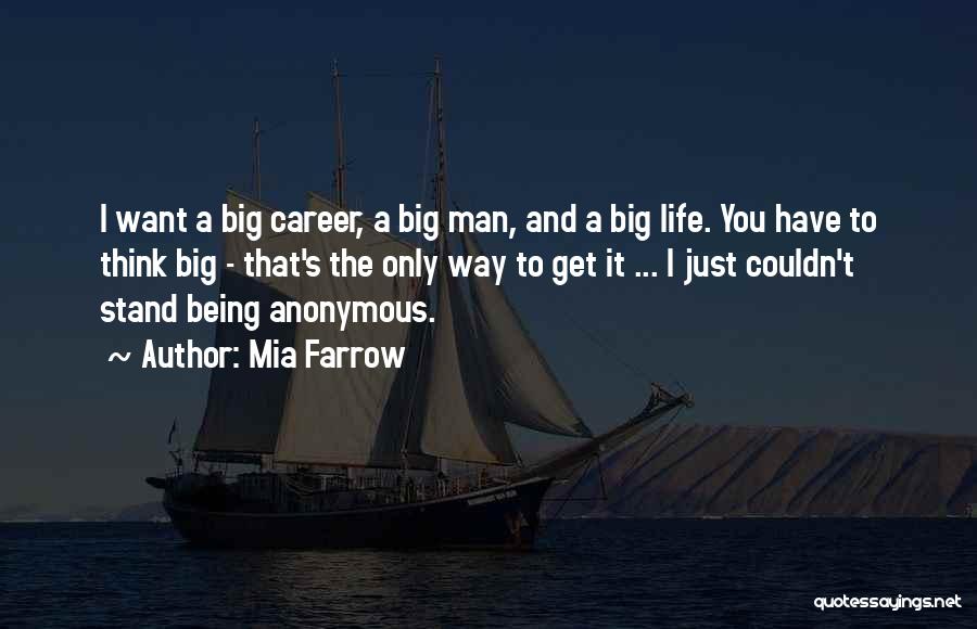 Just Want A Man Quotes By Mia Farrow