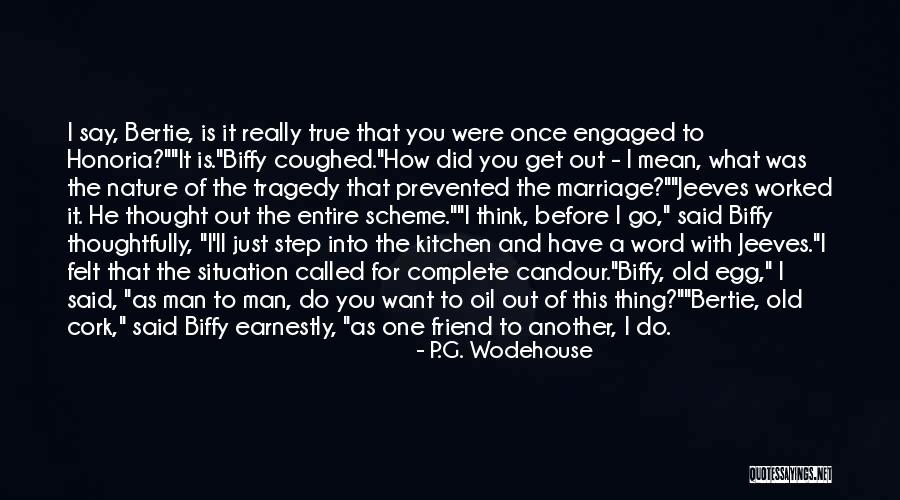 Just Want A Man Quotes By P.G. Wodehouse Just Want A Man Quotes By P.G. Wodehouse