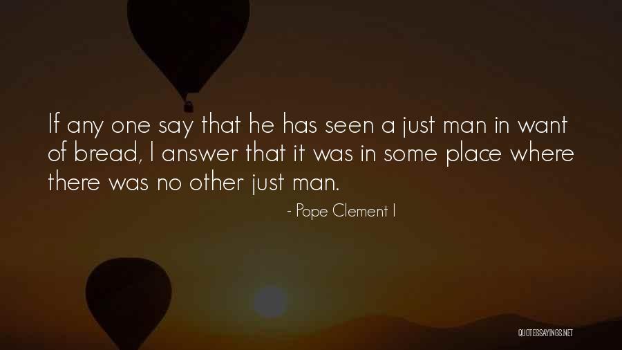Just Want A Man Quotes By Pope Clement I Just Want A Man Quotes By Pope Clement I